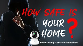 உங்கள் வீட்டை பாதுகாக்க தேவையான 4 சிறந்த Security Cameras 2020 | CCTV