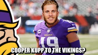 Does Cooper Kupp to the Vikings Make Sense? (SPOILER: Yes. If He's Cheap)