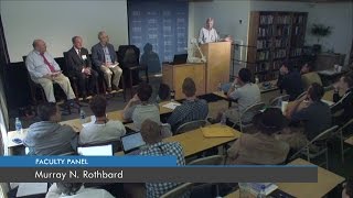 Murray N. Rothbard | Faculty Panel