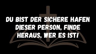 Du bist der sichere Hafen dieser Person, finde heraus, wer es ist!