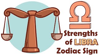 Strengths of LIBRA Zodiac Sign