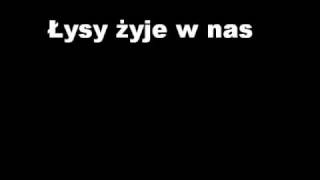 PODZIEMNY STYL ,,Łysy żyje w nas\