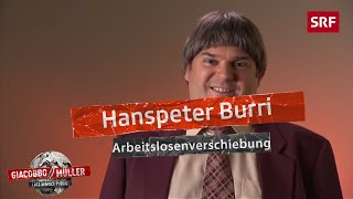 Hanspeter Burris Arbeitslosenverschiebung | Giacobbo / Müller | Comedy | SRF