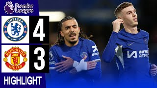 CHELSEA 4-3 MANCHESTER UNITED PREMIER LEAGUE 2023/2024 | WHAT A HATRICK FROM COLE PALMER