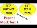 Mock Test 2 UGC NTA NET AND SET EXAM Paper 1 2020 .