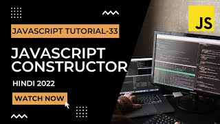 JavaScript Object Constructors | JavaScript Tutorial In Hindi #33 [2022]