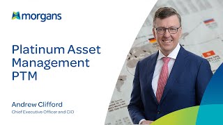 Platinum Asset Management (ASX:PTM), Andrew Clifford, CEO and CIO