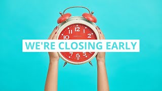 We're Closing Early Video Template (Editable)