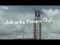 Jakarta Tempo Dulu