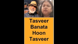 Tasveer Banata Hoon Tasveer - BrijBH - RenuJain4 - 08012025 - JSMakkar - SSD