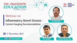 Webinar on "Inflammatory Bowel Disease - Current Imaging Recommendation"
