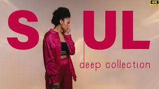 Playlist songs to put you in good mood - Best soul / r&b mix ▶ SOUL DEEP COLLECTION
