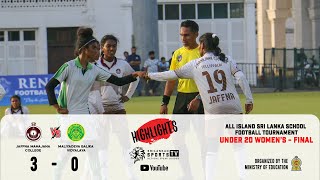 Highlights 20 Women's Final | Jaffna Mahajana College vs Maliyadeva Balika Vidyalaya Kurunegala