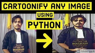 Cartoonifying your images using python