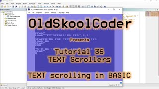 Tutorial 36.01 : Text Scroller in BASIC