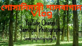 Gosanimari || শালবাগান || Vlog