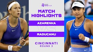 Victoria Azarenka vs. Emma Raducanu | 2022 Cincinnati Round 2 | WTA Match Highlights