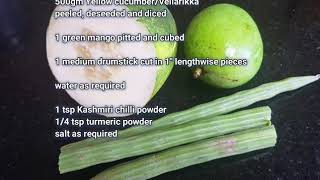 Vellarikka/Yellow cucumber Manga/Raw Mango Pulinkary/Ozichucurry, വെള്ളരിക്ക മാങ്ങാ പുളിങ്കറി