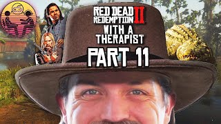 Red Dead Redemption 2 with a Therapist: Part 11 | Dr. Mick