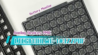 LTC6813HLWE-1#3ZZPBF AD PMIC Battery Management