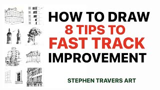 How to Draw  -  8 Tips to Fast-Track Your Improvement