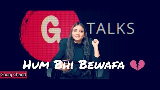 Hum Bhi Bewafa 💔 New Sad 😭 Poetry Whatsapp Status | Female Version | Goonj Chand | avish status