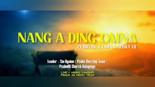 Nang A Ding Omna ( ZEISU IN A OM NA A NUSIA HI ) - Sm Ngainu