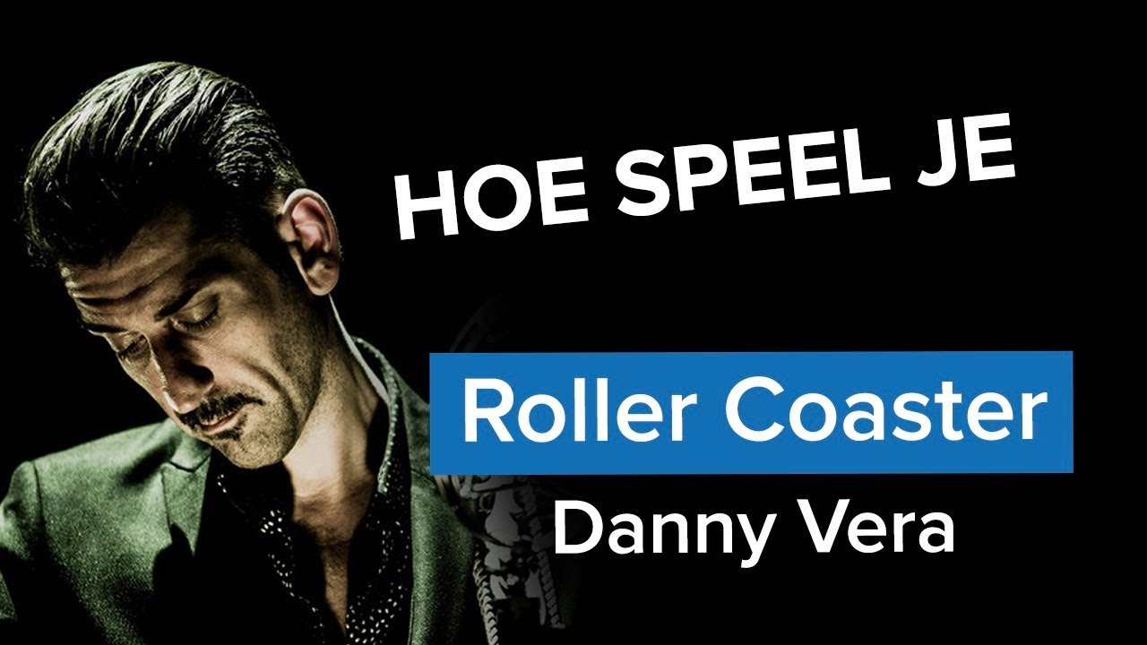 ROLLER COASTER - DANNY VERA | Roller Coaster Gitaarles | ROLLERCOASTER ...