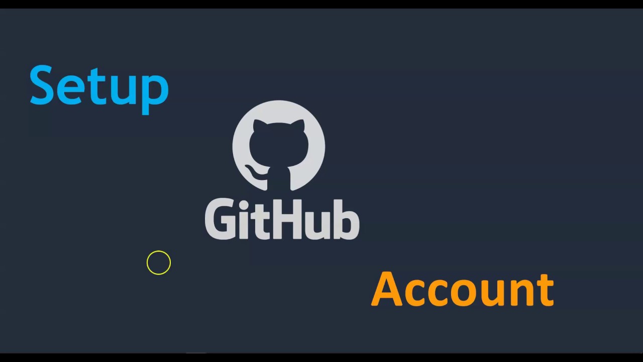 Git Setup Github Account Part 3 How To Create Free Github Account