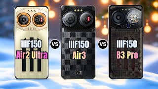 iiiF150 Air2 Ultra  vs iiiF150 Air3 vs iiiF150 B3 Pro - which one is the best?