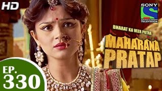 Bharat Ka Veer Putra Maharana Pratap - महाराणा प्रताप - Episode 330 - 15th December 2014