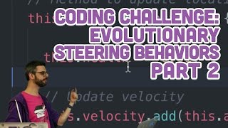 Coding Challenge #69: Evolutionary Steering Behaviors - Part 2
