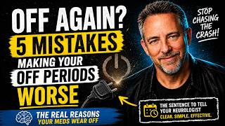 5 Parkinson’s OFF Period Mistakes That Are Destroying Your Day