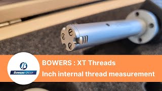 Bowers XT Threads : Inch internal thread pitch diameter measurement