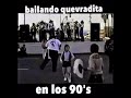 bailando banda quebradita en los 90