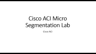 Cisco ACI Microsegmentation Lab