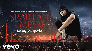 Tommy Lee Sparta - Spartan Empire (Official Audio)