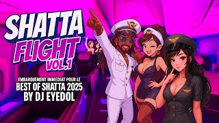 Shatta Mix 2025 Vol.1 | Exclusive DJ Eyedol Live Mix | Best Of Shatta & Dancehall 2025 ✈️