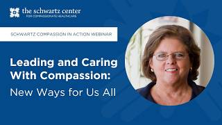 Leading and Caring with Compassion: New Ways for Us All