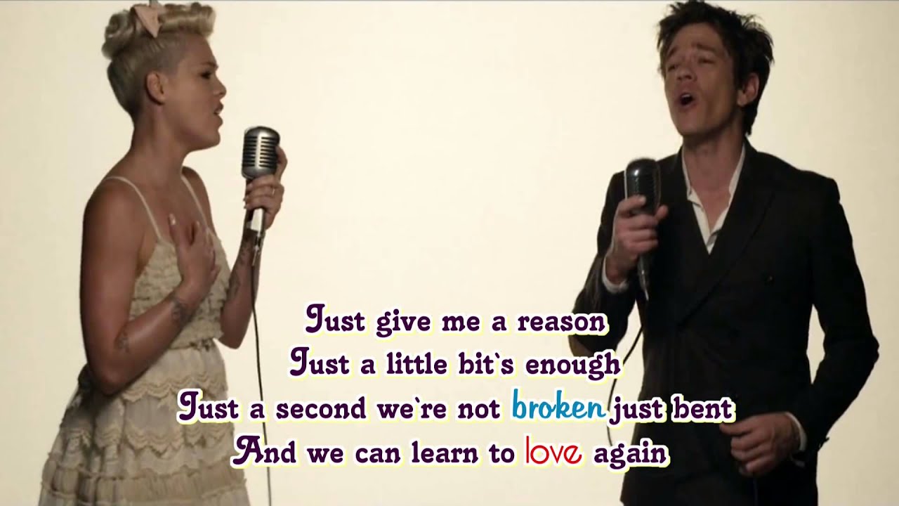 Pink Feat. Nate Ruess - Just Give Me A Reason (Lyrics On Screen) - YouTube