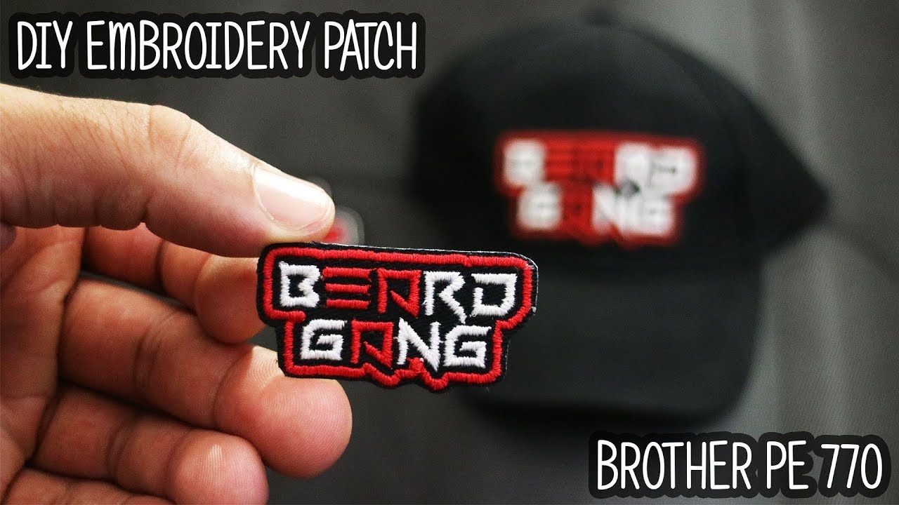 How To Make A Patch | Full Tutorial | Brother PE 770 | Embroidery ...