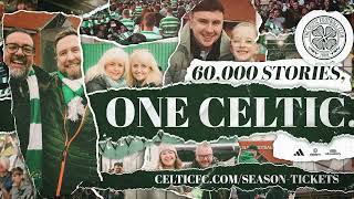 60,000 Stories, One Celtic. 🍀 The CelticFC 2024/25 Season Ticket renewal window is now open! 🎟