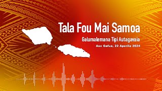 Radio Samoa - News from Samoa (22 APR 2024)