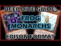 Deep Dive Guide: Frog Monarchs - Edison Format Yu-Gi-Oh!