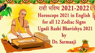 Ugadi Horoscope 2021 in English for all 12 Zodiac Signs ||  राशी भविष्य 2021-2022 by Dr. Sarmaaji