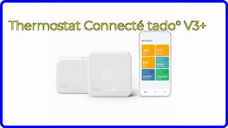 AVIS (2025) : Thermostat Connecté tado° V3+. DÉTAILS ESSENTIELS