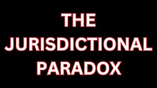 The Jurisdictional Paradox - the Presumption of Legal Personhood - Kindle https://a.co/d/05AHqxo