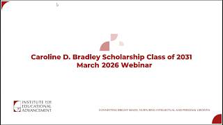 Caroline D. Bradley Scholarship Webinar - March 2026