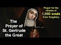 Prayer for the release of 1,000 souls from Purgatory - St Gertrude the Great
