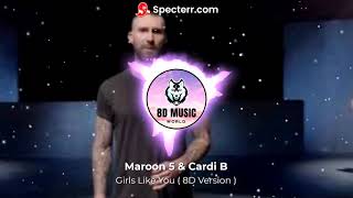 Maroon 5 - Girls Like You ft. Cardi B⚡8D song⚡ (🎧USE HEADPHONES🎧)